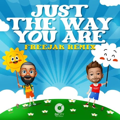 Just the Way You Are (Freejak Remix)