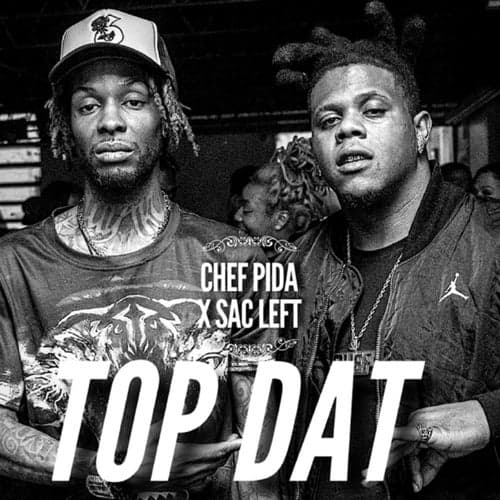 Top Dat (feat. Sac Left)