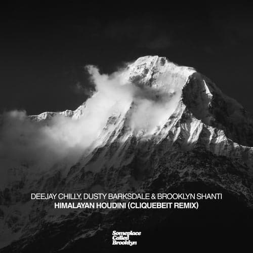 Himalayan Houdini (Cliquebeit Remix)