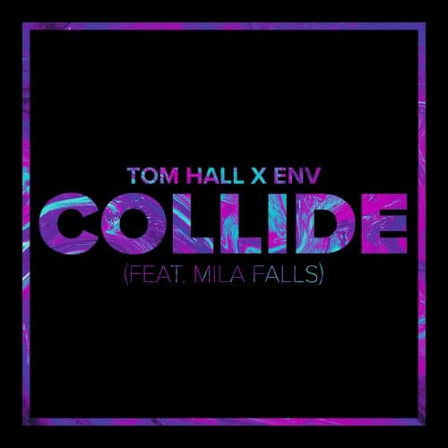 Collide (feat. Mila Falls)