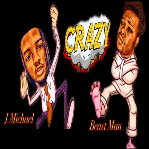 Crazy (feat. Beast Man)