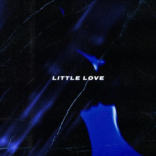 Little Love (feat. Blxckie)