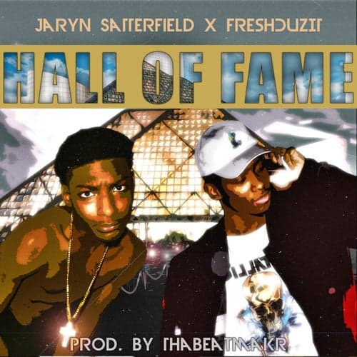 Hall Of Fame (feat. FreshDuzIt)
