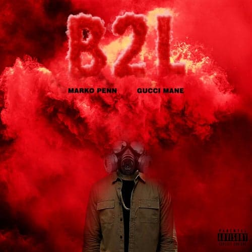 B2L (feat. Gucci Mane)