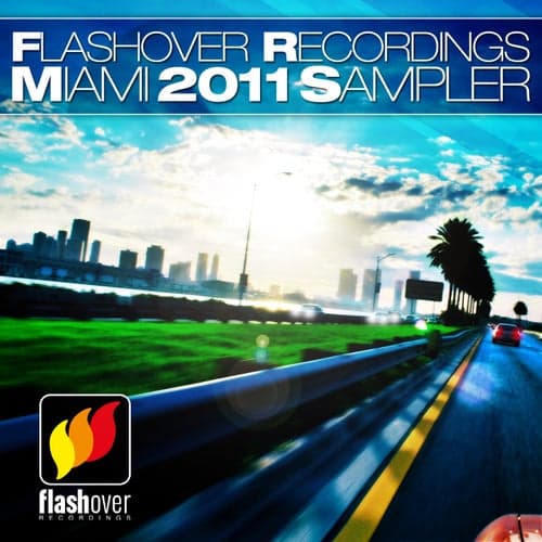 Flashover Recordings Miami Sampler 2011