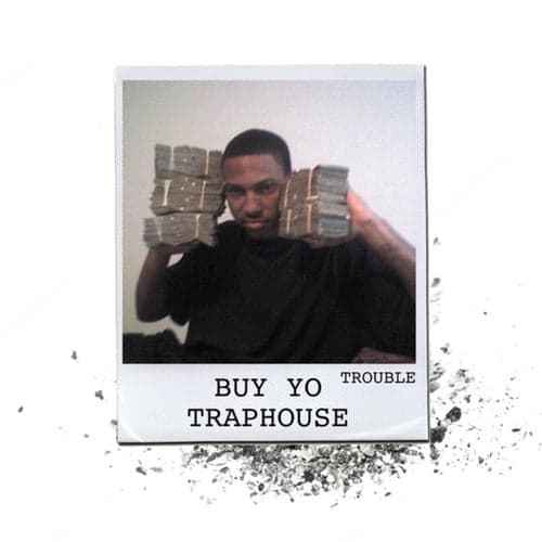 Buy Yo Traphouse