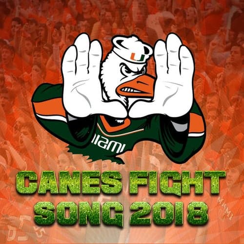 Canes Fight Song 2018