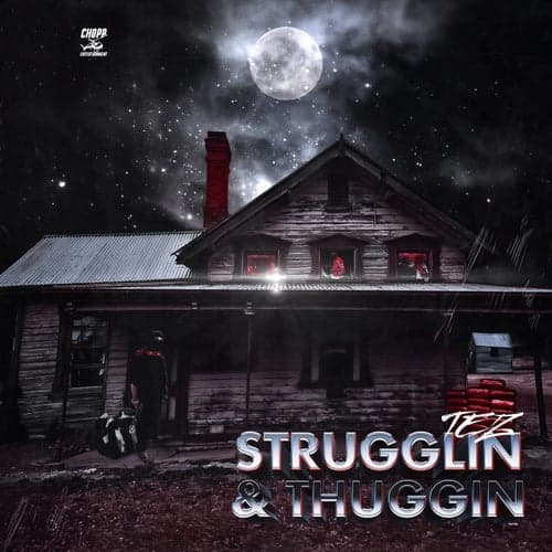 Strugglin & Thuggin