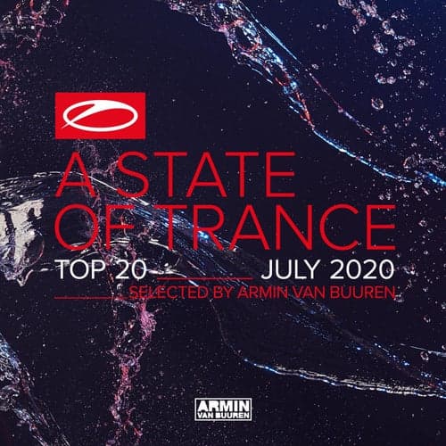 A State Of Trance Top 20 - July 2020 (Selected by Armin van Buuren)
