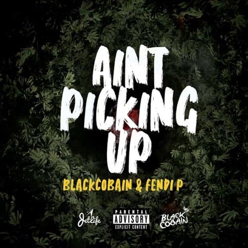 Ain't Picking Up (feat. Fendi P)