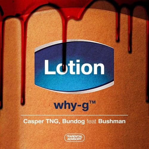 Lotion (feat. Dr. Bushman)