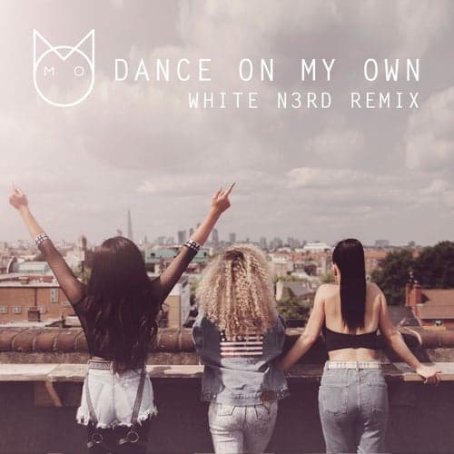 Dance On My Own (White N3rd remix)