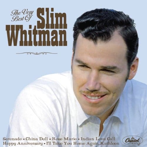 The Very Best Of Slim Whitman