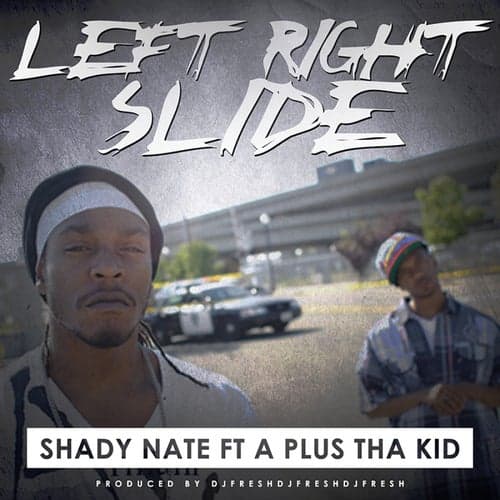 Left Right Slide (feat. A Plus Tha Kid) - Single