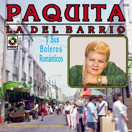 Paquita La Del Barrio Y Sus Boleros Románticos