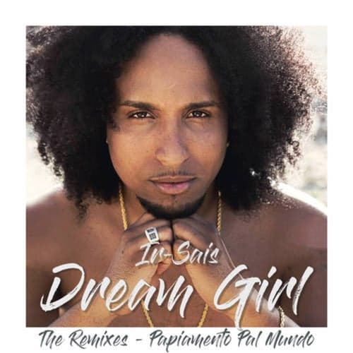 Dream Girl (The Remixes - Papiamento Pal Mundo)
