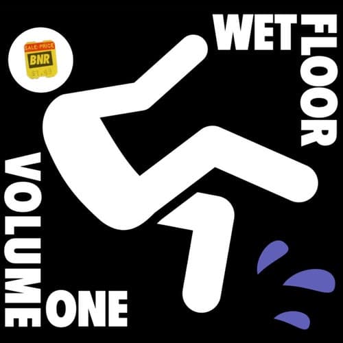 Wet Floor, Vol. One