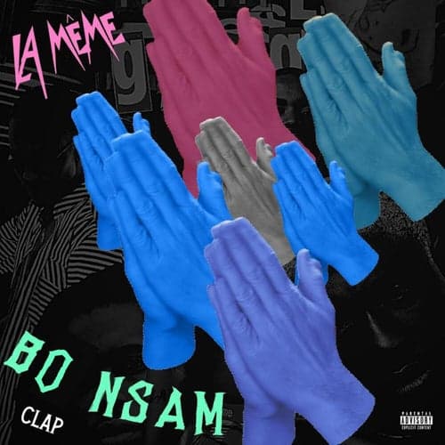 Bo Nsam (Clap) [feat. Darkovibes, RJZ, KiddBlack and $pacely]