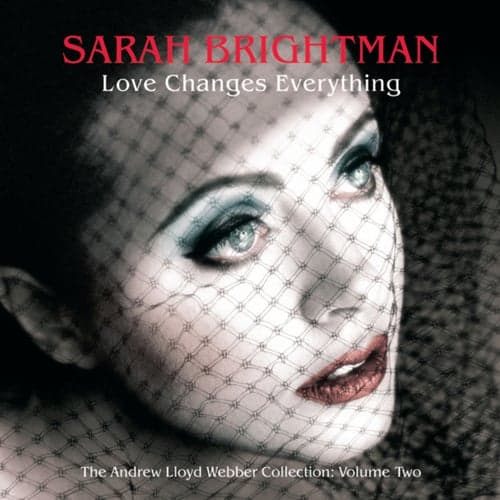 Love Changes Everything - The Andrew Lloyd Webber collection vol.2