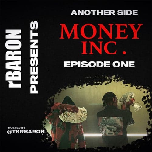 R Baron Presents Another Side Money INC