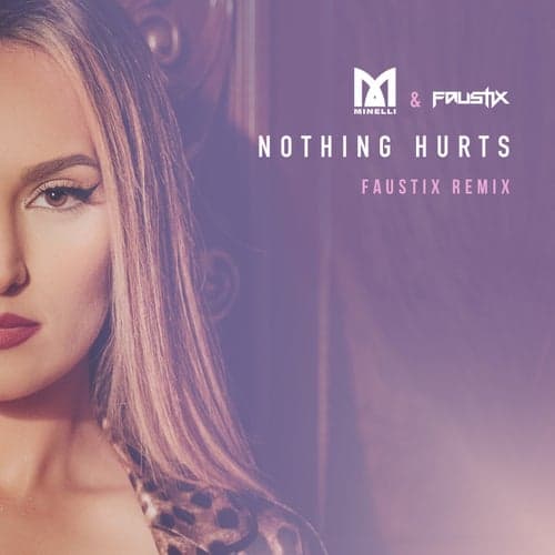 Nothing Hurts (Faustix Remix)