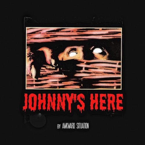 Johnny's Here