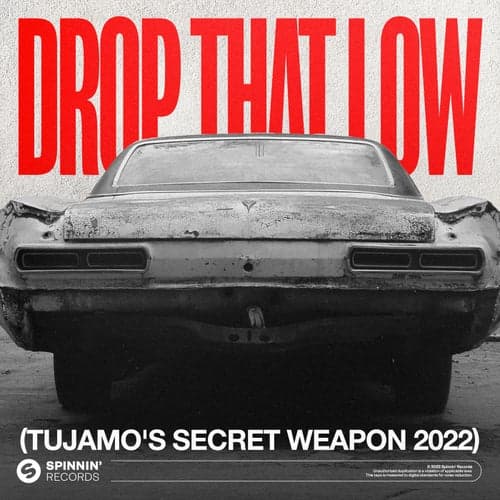 Drop That Low (Tujamo's Secret Weapon 2022)