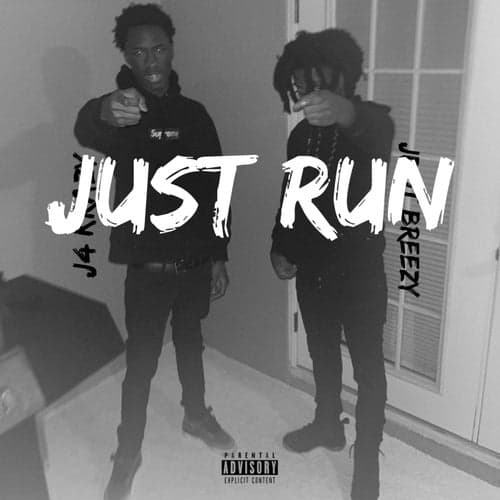 Just Run (feat. Jdot Breezy)
