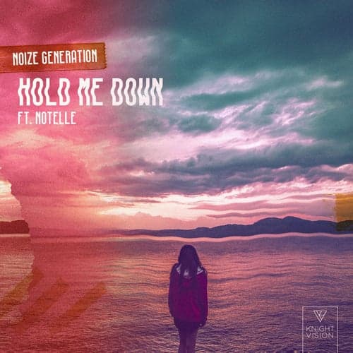 Hold Me Down (feat. Notelle)