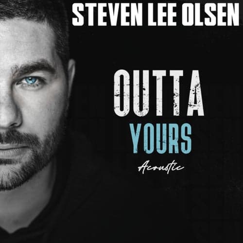 Outta Yours (Acoustic)
