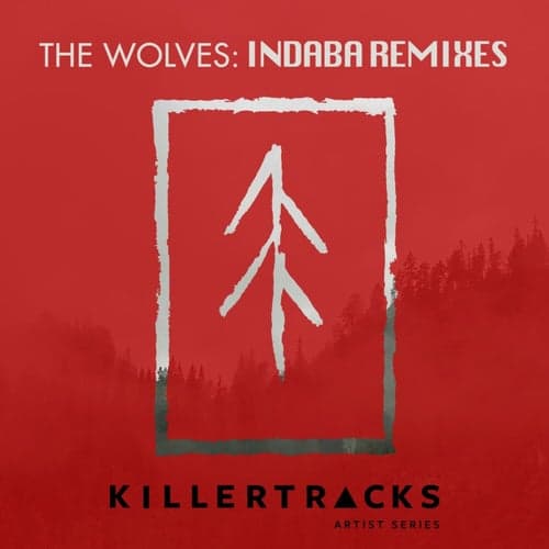 The Wolves: Indaba Remixes