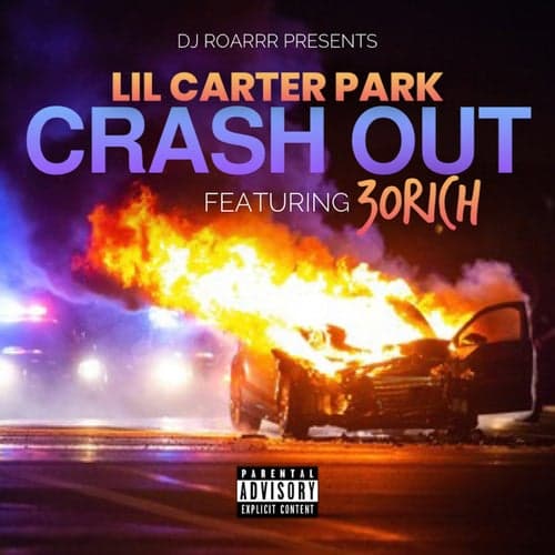 Crash Out (feat. 30RICH)