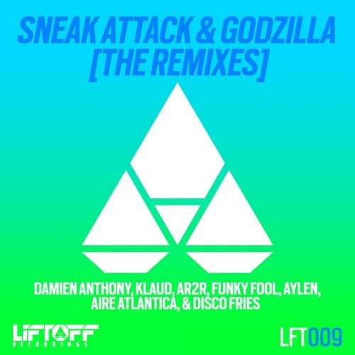 Sneak Attack & Godzilla [The Remixes]