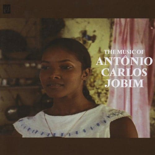 The Music of Antônio Carlos Jobim