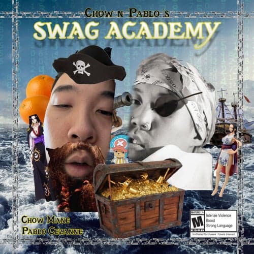 CHOW & PABLO'S SWAG ACADEMY