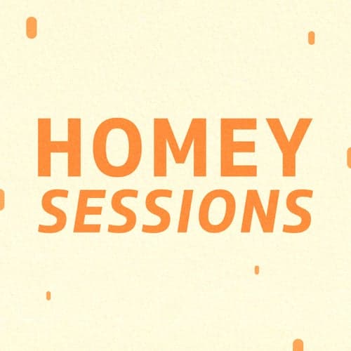 Homey Sessions