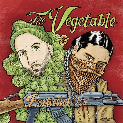 The Vegetable & the Bandidos