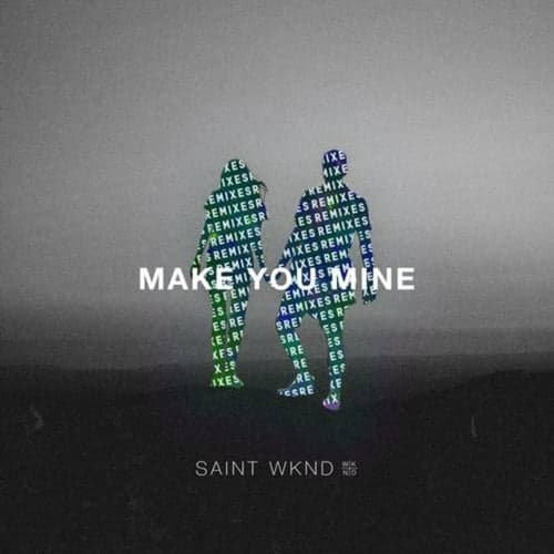 Make You Mine (Remix) - EP
