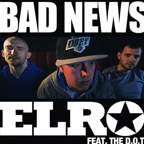 Bad News (feat. The D.O.T.)