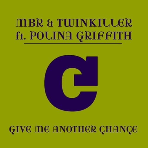 Give Me Another Chance (feat. Polina Griffith)