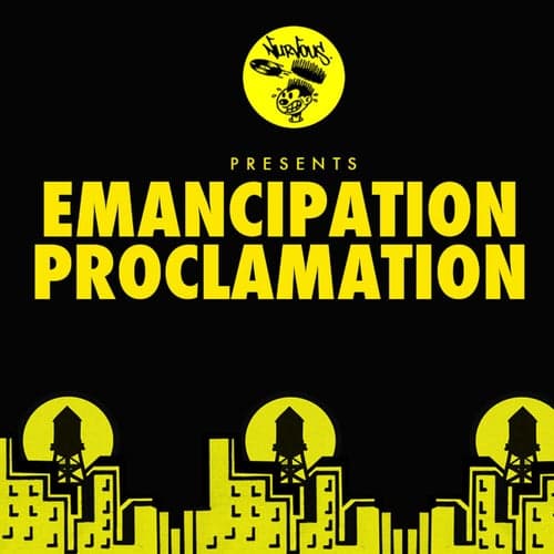 Nurvous Presents: Emancipation Proclamation