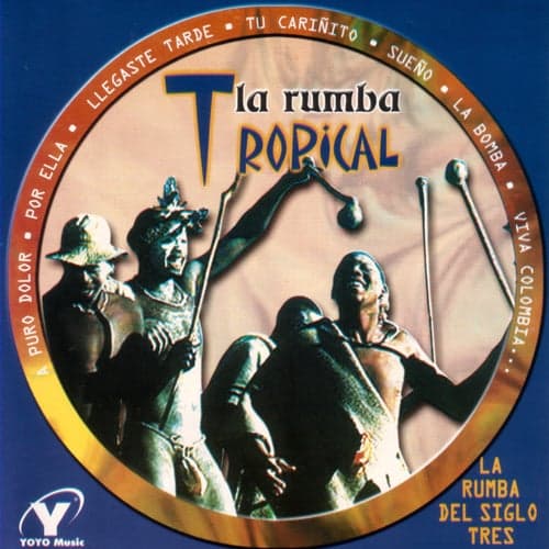 La Rumba del Siglo Tres: La Rumba Tropical, Clásicos Bailables, La Rumba Juvenil