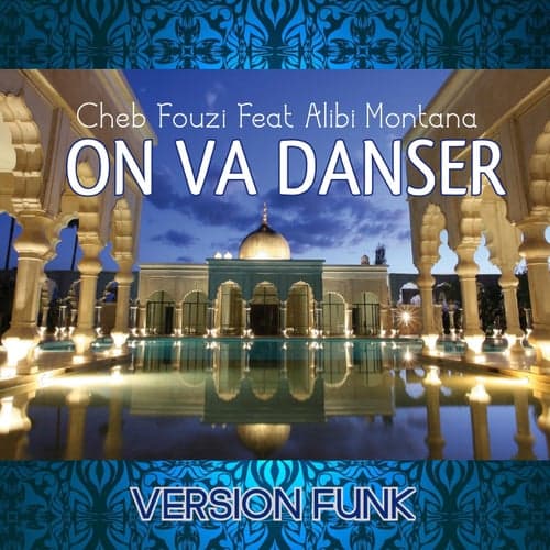 On va danser (feat. Alibi Montana) [Version Funk]