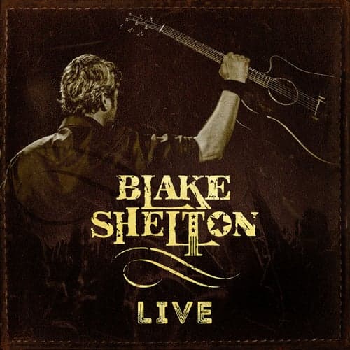 Blake Shelton (Live)