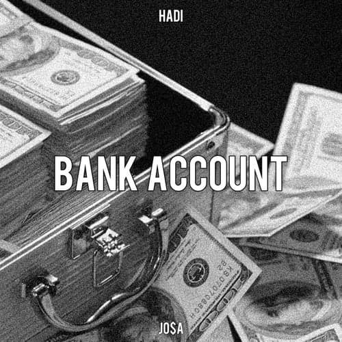 Bank Account (feat. jo$a)