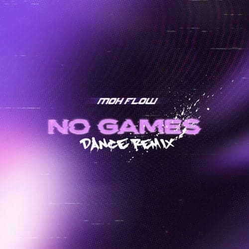 No Games (Dance Remix)