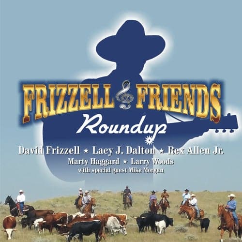 Frizzell & Friends Roundup Live In Concert