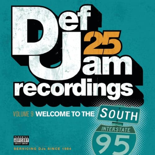 Def Jam 25, Vol. 9 - Welcome To The South (Explicit Version)