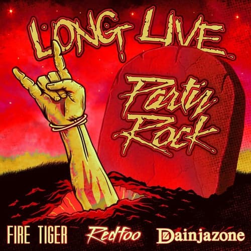Long Live Party Rock (Fire Tiger Remix)