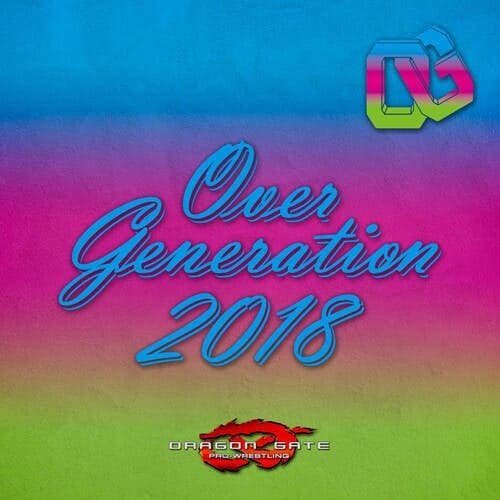 Over Generation 2018